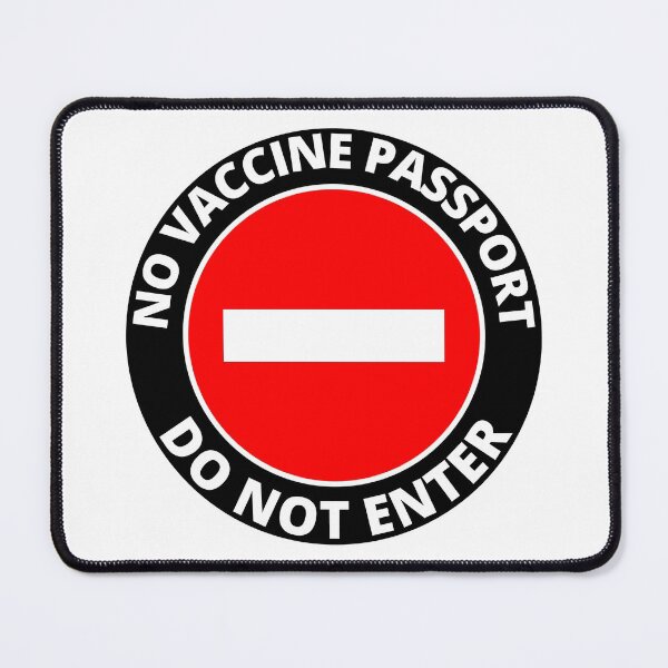 Item preview, No Vaccine Passport Do Not Enter designed and sold by RGRamsey.