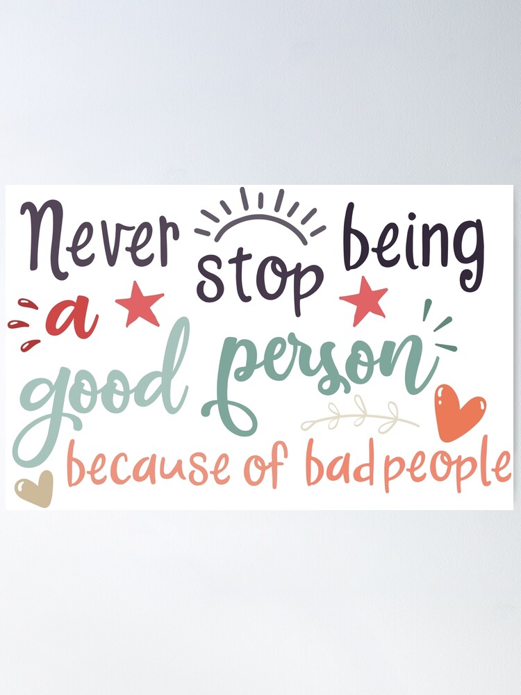 Motivational Quotes on X: Never stop being a good person because