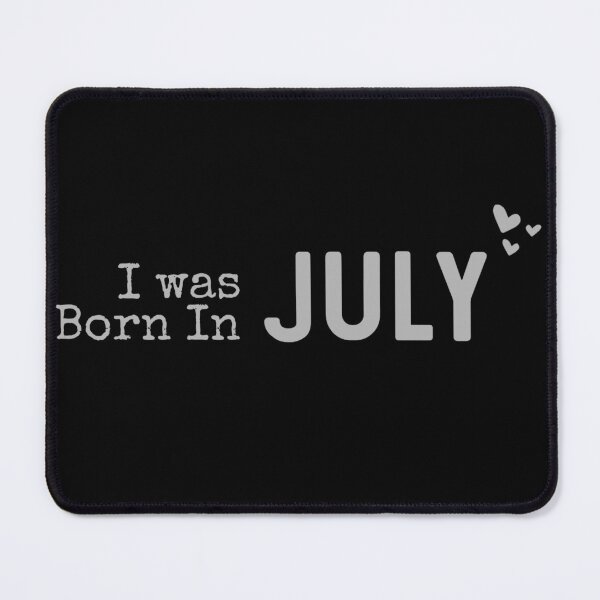 Item preview, I was Born in July designed and sold by Digital Lama Creations.