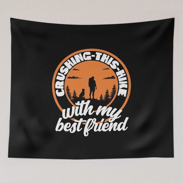 Item preview, Crushing this hike with my best friend designed and sold by FurioInc.