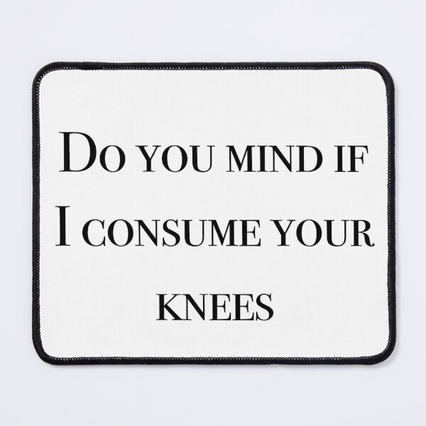 Item preview, ¿Te importa si consumo tus rodillas? designed and sold by Jay Manning.