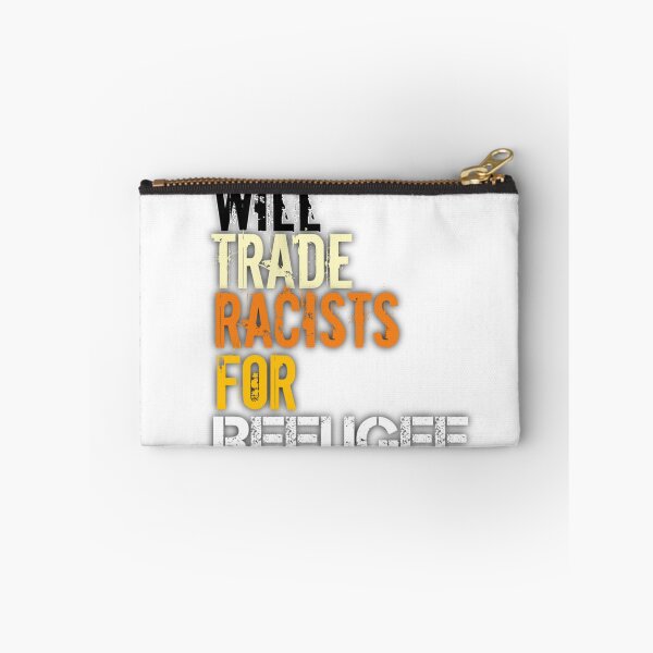 Item preview, Will Trade Racists For Refugee designed and sold by StoreRahhal.