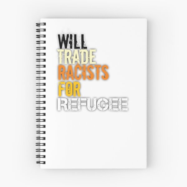 Item preview, Will Trade Racists For Refugee designed and sold by StoreRahhal.