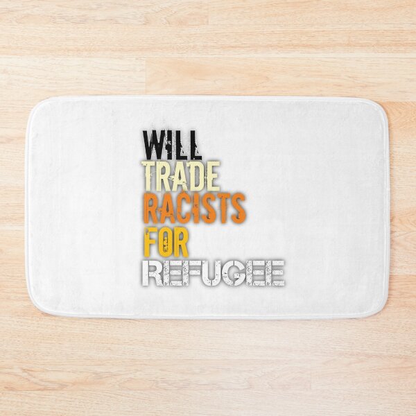 Item preview, Will Trade Racists For Refugee designed and sold by StoreRahhal.