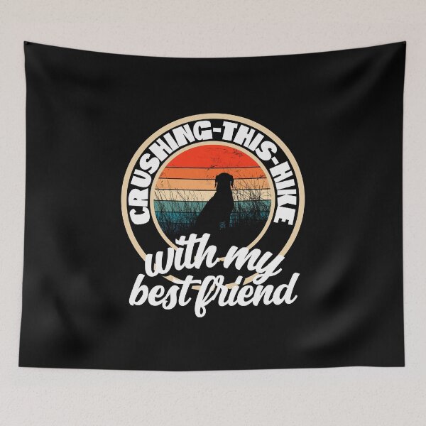 Item preview, Crushing this hike with my best friend designed and sold by FurioInc.