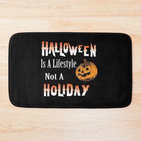 Item preview, Halloween Is Not A Holiday Its A Lifestyle designed and sold by Azhastor.