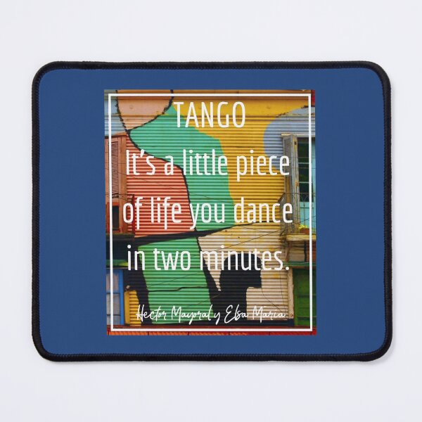 Item preview, Tango Quote - A Piece of Life You Dance in Two Minutes designed and sold by infinitetango.
