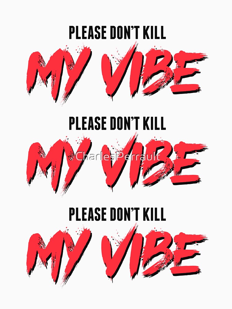 dont kill my vibe cat shirt