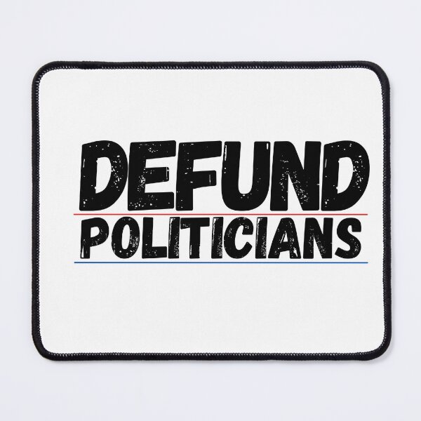 Item preview, Defund Politicians designed and sold by Imaginative Expressions⭐️ ⭐️ ⭐️ ⭐️ ⭐️.