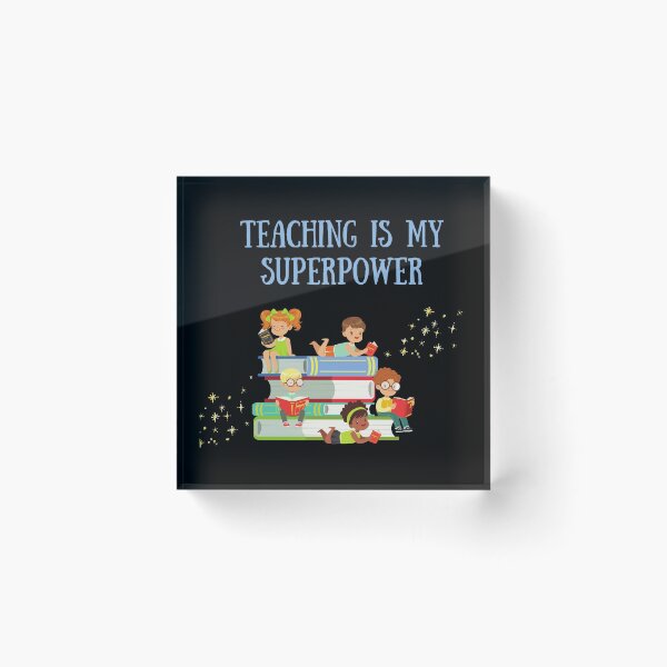 Item preview, Teaching Is My Superpower designed and sold by TopStyles.