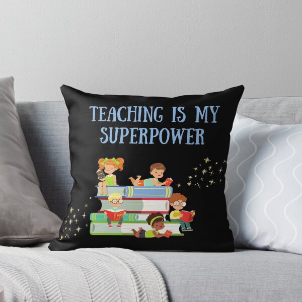 Item preview, Teaching Is My Superpower designed and sold by TopStyles.