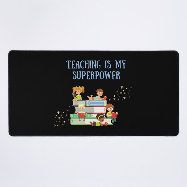 Item preview, Teaching Is My Superpower designed and sold by TopStyles.