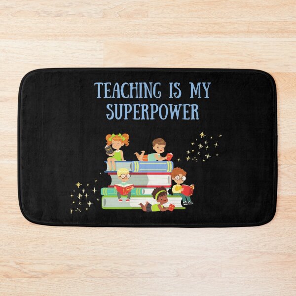 Item preview, Teaching Is My Superpower designed and sold by TopStyles.