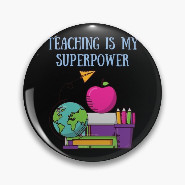 Item preview, Teaching Is My Superpower designed and sold by TopStyles.