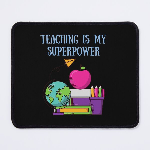 Item preview, Teaching Is My Superpower designed and sold by TopStyles.