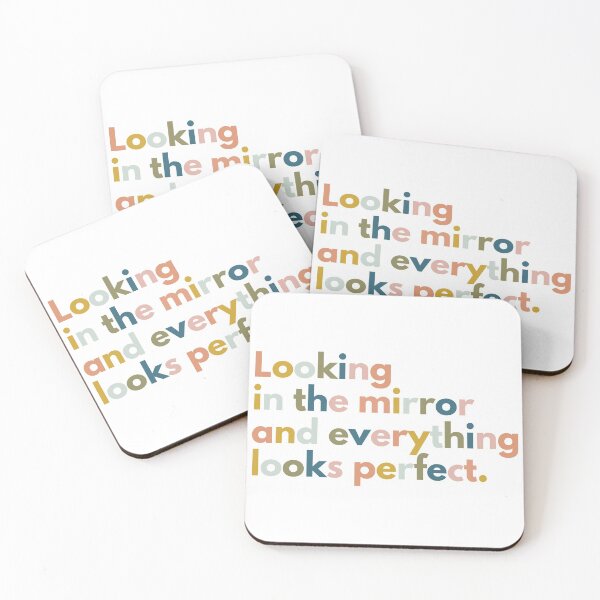 Item preview, Looking In The Mirror And Everything Looks Perfect designed and sold by AanmahStore.