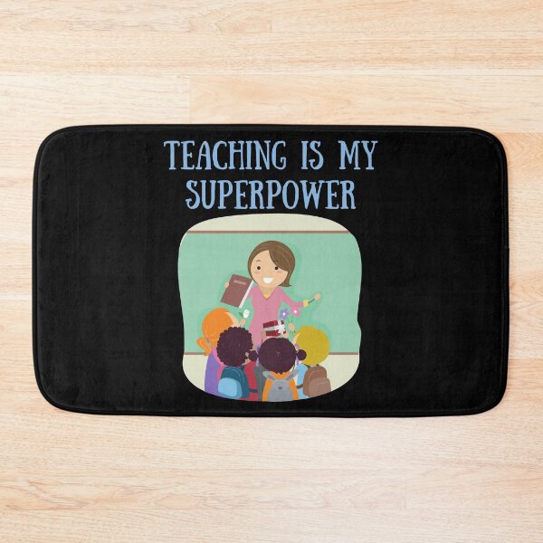 Item preview, Teaching Is My Superpower designed and sold by TopStyles.