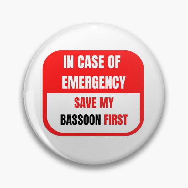 Item preview, In Case of Emergency, Save my Bassoon First designed and sold by choceclairs.