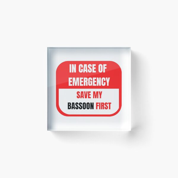 Item preview, In Case of Emergency, Save my Bassoon First designed and sold by choceclairs.