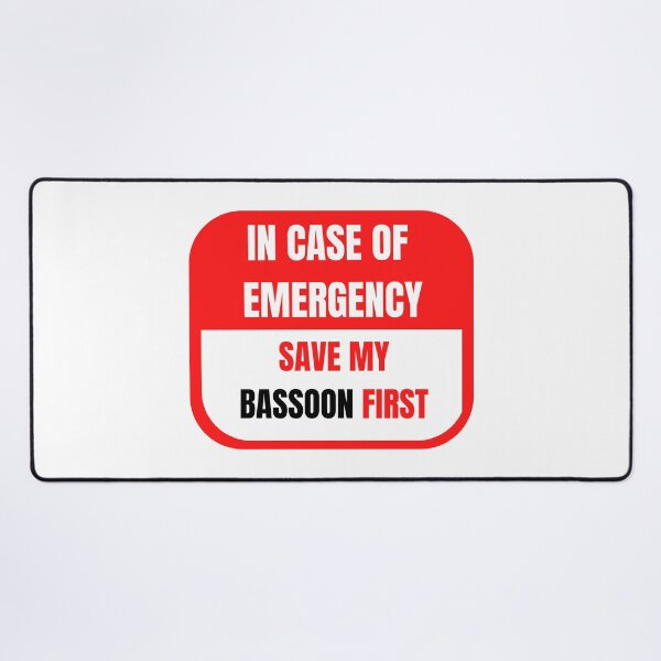 Item preview, In Case of Emergency, Save my Bassoon First designed and sold by choceclairs.