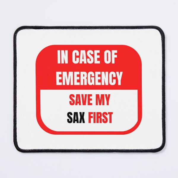 Item preview, In Case of Emergency, Save my Sax First designed and sold by choceclairs.