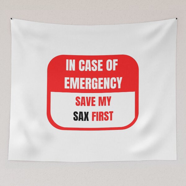 Item preview, In Case of Emergency, Save my Sax First designed and sold by choceclairs.