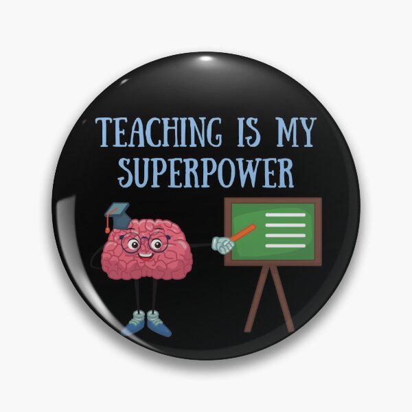 Item preview, Teaching Is My Superpower designed and sold by TopStyles.