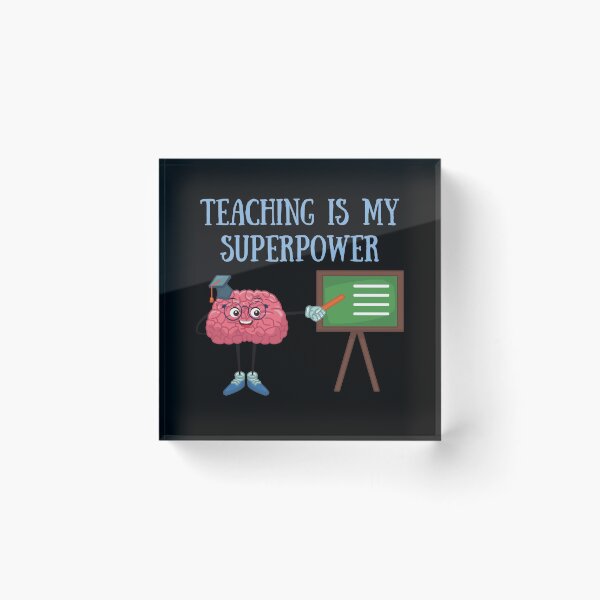 Item preview, Teaching Is My Superpower designed and sold by TopStyles.