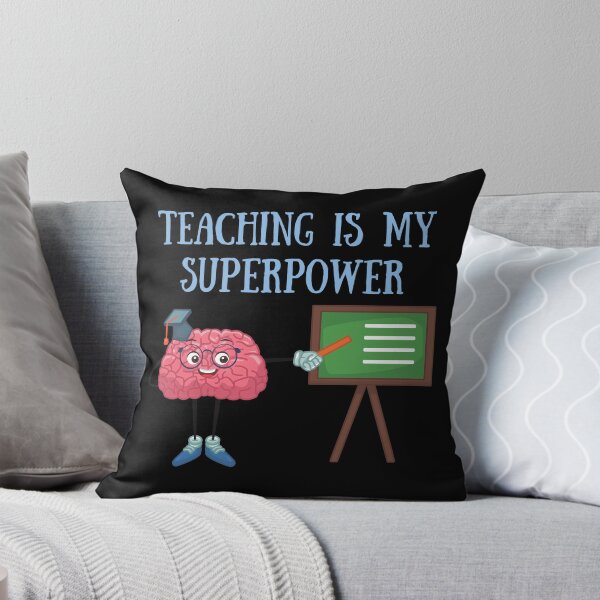 Item preview, Teaching Is My Superpower designed and sold by TopStyles.