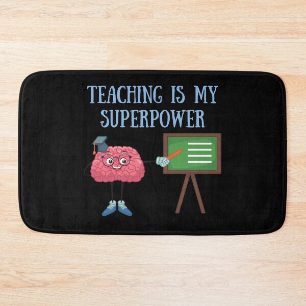 Item preview, Teaching Is My Superpower designed and sold by TopStyles.