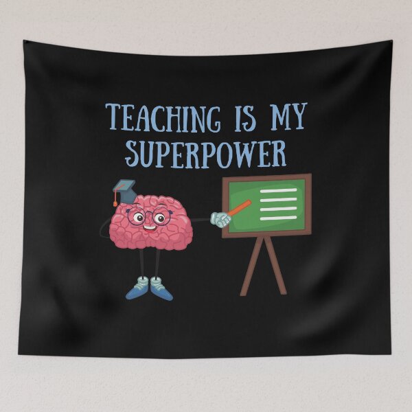 Item preview, Teaching Is My Superpower designed and sold by TopStyles.