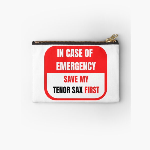 Item preview, In Case of Emergency, Save my Tenor Sax First designed and sold by choceclairs.