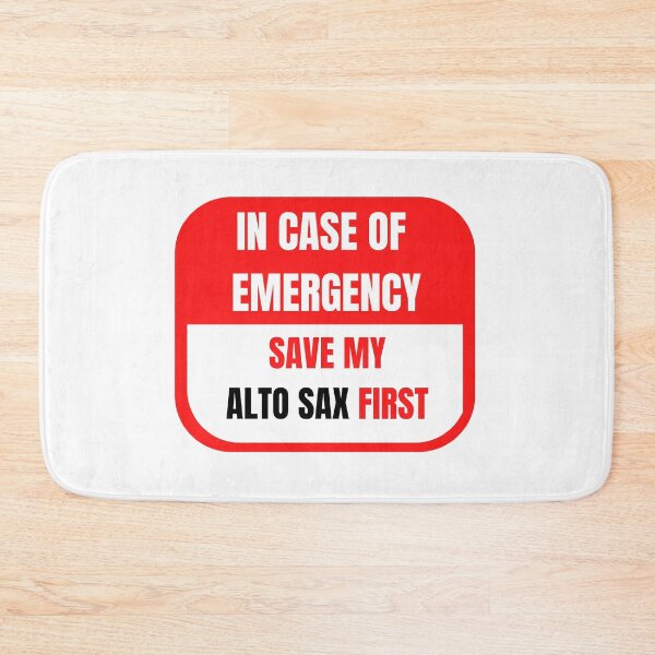Item preview, In Case of Emergency, Save my Alto  Sax First designed and sold by choceclairs.