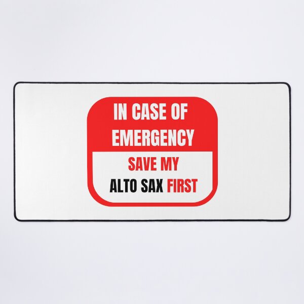 Item preview, In Case of Emergency, Save my Alto Sax First designed and sold by choceclairs.