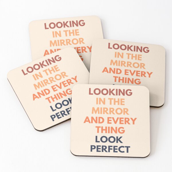 Item preview, Looking In The Mirror And Everything Looks Perfect designed and sold by AanmahStore.