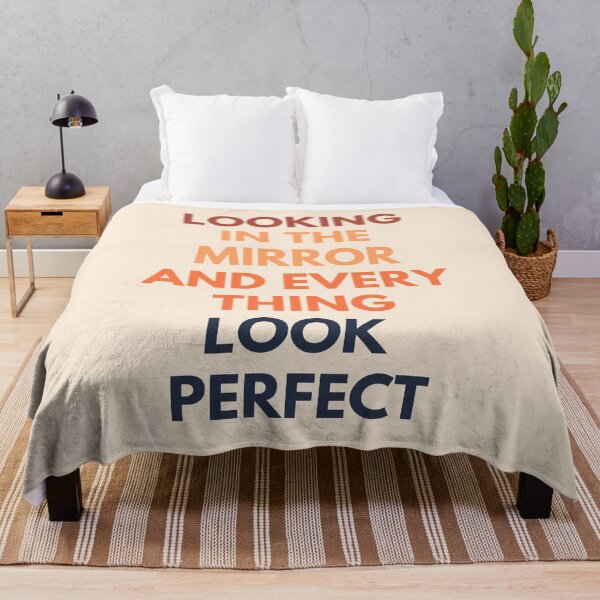 Item preview, Looking In The Mirror And Everything Looks Perfect designed and sold by AanmahStore.