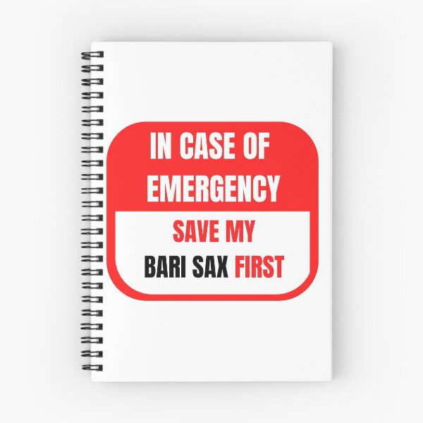 Item preview, In Case of Emergency, Save my Bari Sax First designed and sold by choceclairs.