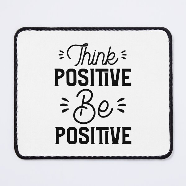 Item preview, Think Positive Be Positive designed and sold by YOYOCollection.