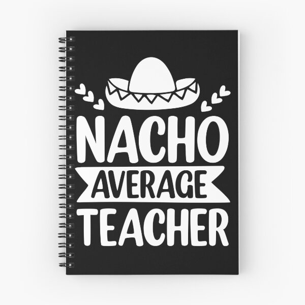 Item preview, Nacho average teacher designed and sold by pnkpopcorn.