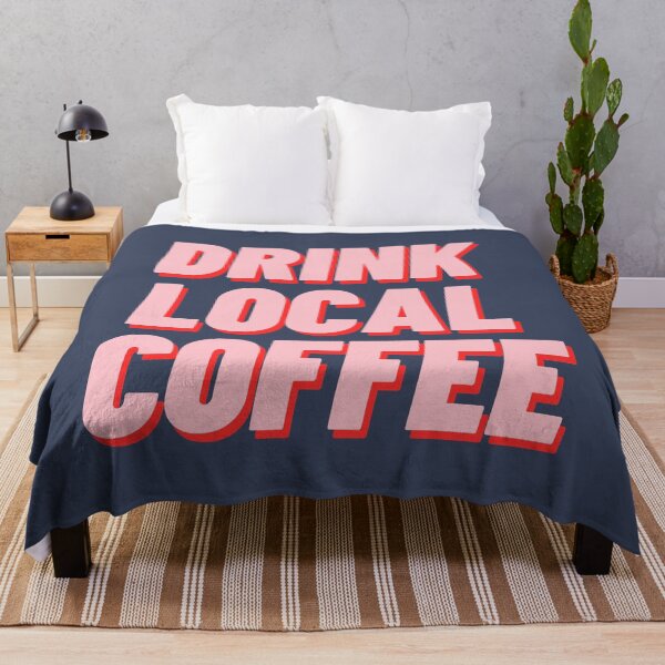 Item preview, Drink Local Coffee designed and sold by polishalpaca.