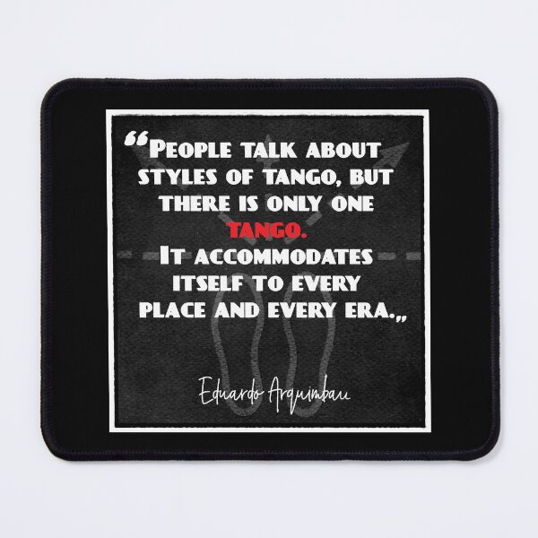 Item preview, Tango Quote - The Styles of Tango designed and sold by infinitetango.