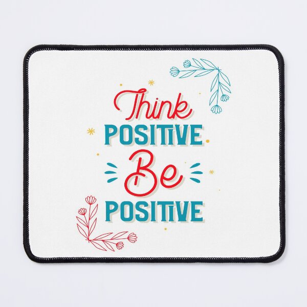 Item preview, Think Positive Be Positive designed and sold by YOYOCollection.