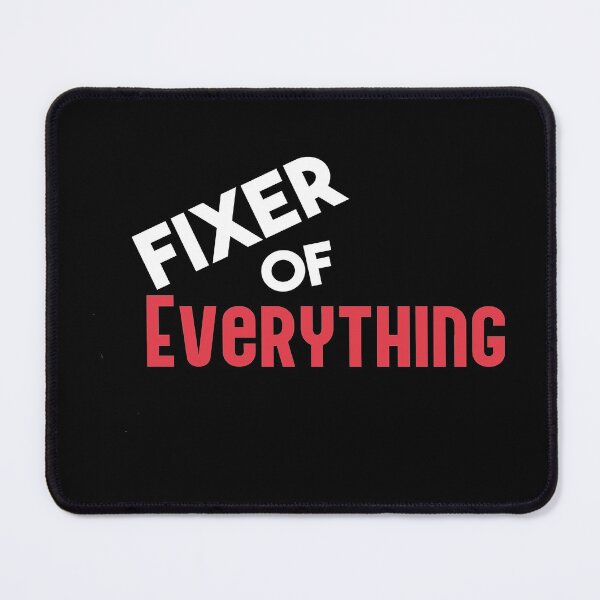 Item preview, Fixer Of Everything designed and sold by Heddar Badreddine.
