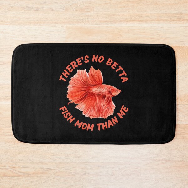 Item preview, Theres No Betta Fish Mom Than Me designed and sold by Your Favorite Shop.