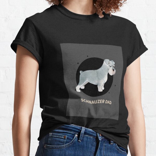 Schnauzer Dad Apparel Classic T-Shirt