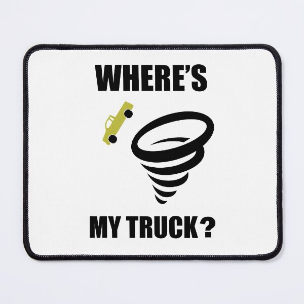 Item preview, Where's My Truck?, Tornado designed and sold by christopherda.