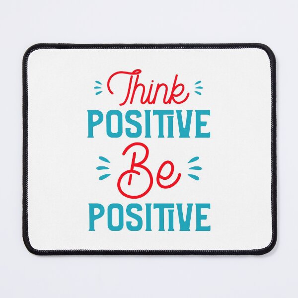 Item preview, Think Positive Be Positive designed and sold by YOYOCollection.