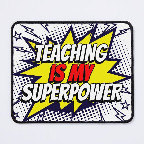 Item preview, Teaching Is My Super Power designed and sold by LoboAttire.