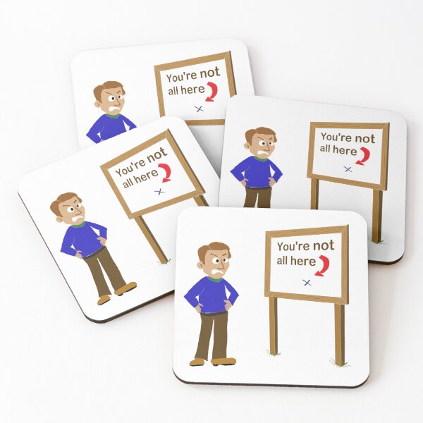 Item preview, You're not all here designed and sold by RickPostCo.
