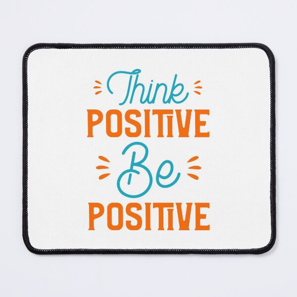 Item preview, Think Positive Be Positive designed and sold by YOYOCollection.